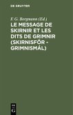 Le message de Skirnir et les dits de Grimnir (Skirnisför - Grimnismál)