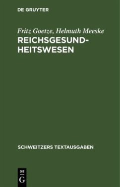 Reichsgesundheitswesen - Goetze, Fritz;Meeske, Helmuth