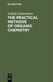The Practical Methods of Organic Chemistry