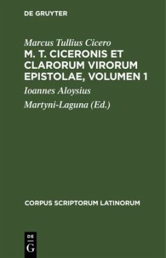 M. T. Ciceronis et clarorum virorum Epistolae, Volumen 1 - Cicero