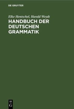 Handbuch der deutschen Grammatik - Hentschel, Elke;Weydt, Harald