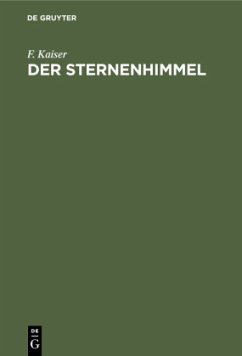 Der Sternenhimmel - Kaiser, F.