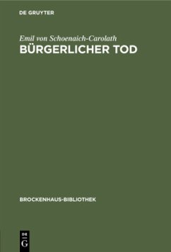 Bürgerlicher Tod - Schoenaich-Carolath, Emil von