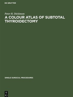 A Colour Atlas of Subtotal Thyroidectomy - Dickinson, Peter H.