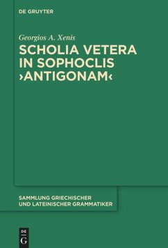 Scholia vetera in Sophoclis ¿Antigonam¿ - Xenis, Georgios A.
