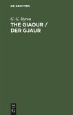 The Giaour / Der Gjaur