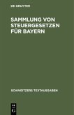 Sammlung von Steuergesetzen für Bayern