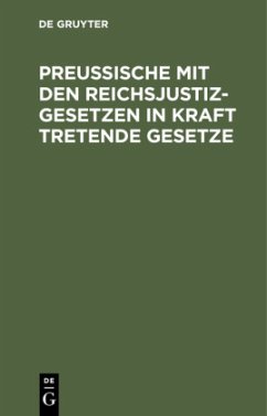 Preußische mit den Reichsjustizgesetzen in Kraft tretende Gesetze