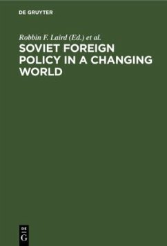 Soviet Foreign Policy in a Changing World