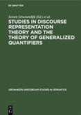 Studies in Discourse Representation Theory and the Theory of Generalized Quantifiers