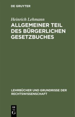 Allgemeiner Teil des Bürgerlichen Gesetzbuches - Lehmann, Heinrich