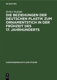 Die Beziehungen der deutschen Plastik zum Ornamentstich in der Frühzeit des 17. Jahrhunderts