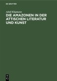 Die Amazonen in der attischen Literatur und Kunst