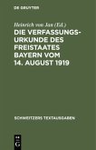 Die Verfassungsurkunde des Freistaates Bayern vom 14. August 1919
