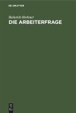 Die Arbeiterfrage