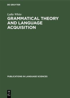 Grammatical Theory and Language Acquisition - White, Lydia