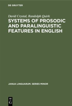 Systems of Prosodic and Paralinguistic Features in English - Crystal, David;Quirk, Randolph