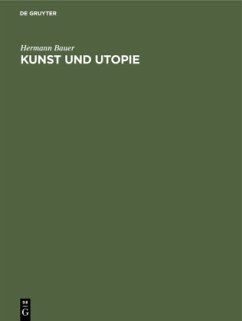 Kunst und Utopie - Bauer, Hermann