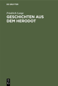 Geschichten aus dem Herodot - Lange, Friedrich
