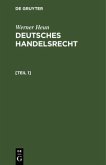 Werner Heun: Deutsches Handelsrecht. [Teil 1]