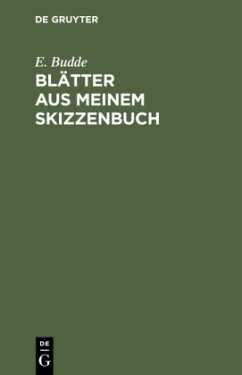 Blätter aus meinem Skizzenbuch - Budde, E.