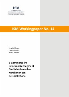 E-Commerce im Luxusmarkensegment - Holthaus, Lina;Horn, Carmen;Perret, Jens K.