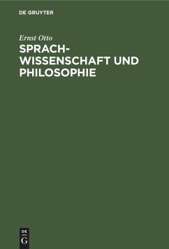 Sprachwissenschaft und Philosophie - Otto, Ernst