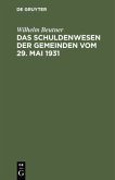 Das Schuldenwesen der Gemeinden vom 29. Mai 1931