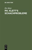 Ph. Klett¿s Schachprobleme