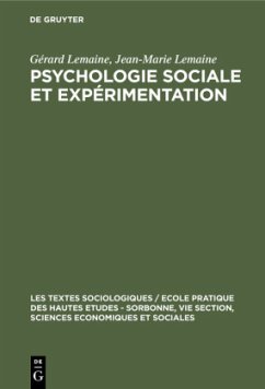 Psychologie sociale et expérimentation - Lemaine, Gérard;Lemaine, Jean-Marie