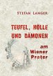 Teufel, Hölle und Dämonen am Wiener... - Bild 1