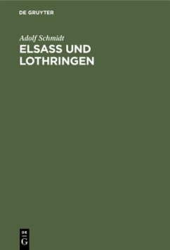 Elsaß und Lothringen - Schmidt, Adolf