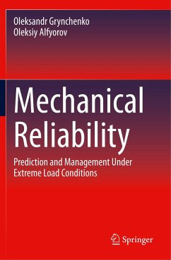 Mechanical Reliability - Grynchenko, Oleksandr;Alfyorov, Oleksiy