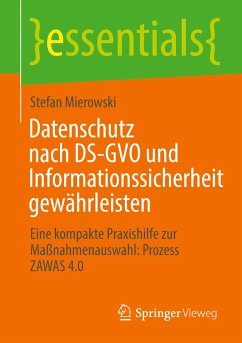 Datenschutz nach DS-GVO und Informationssicherheit gewährleisten - Mierowski, Stefan