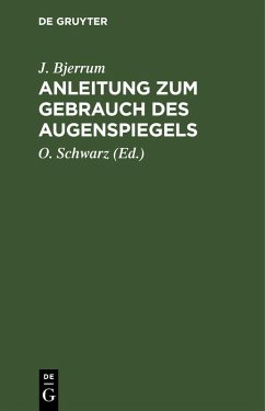 Anleitung zum Gebrauch des Augenspiegels Cover Anleitung zum Gebrauch des Augenspiegels