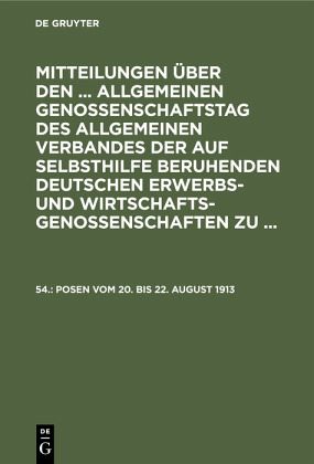 Posen vom 20. bis 22. August 1913 Posen vom 20. bis 22. August 1913