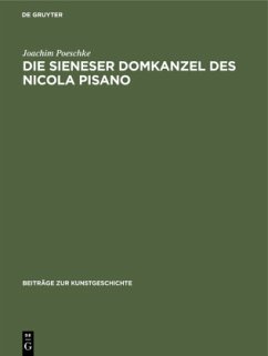 Die Sieneser Domkanzel des Nicola Pisano - Poeschke, Joachim