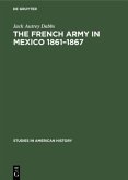 The French army in Mexico 1861¿1867