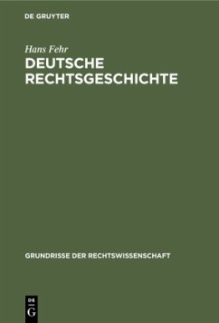 Deutsche Rechtsgeschichte - Fehr, Hans