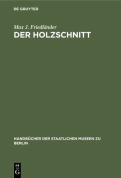 Der Holzschnitt - Friedländer, Max J.