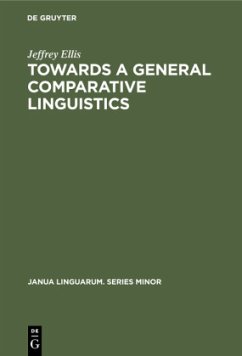 Towards a General Comparative Linguistics - Ellis, Jeffrey