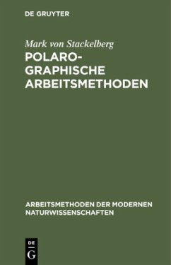 Polarographische Arbeitsmethoden - Stackelberg, Mark von