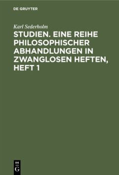 Studien. Eine Reihe philosophischer Abhandlungen in zwanglosen Heften, Heft 1 - Sederholm, Karl