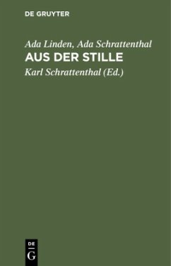 Aus der Stille - Linden, Ada;Schrattenthal, Ada