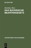 Das Bayerische Beamtengesetz