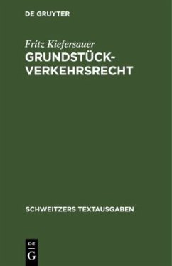 Grundstückverkehrsrecht - Kiefersauer, Fritz