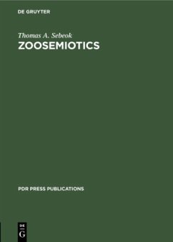 Zoosemiotics - Sebeok, Thomas A.