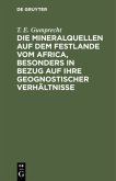 Die Mineralquellen auf dem Festlande vom Africa, besonders in Bezug auf ihre geognostischer Verhältnisse