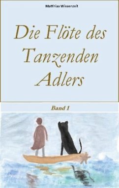 Die Flöte des Tanzenden Adlers - Wiesenzeit, Matthias