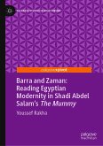 Barra and Zaman: Reading Egyptian Modernity in Shadi Abdel Salam&quote;s The Mummy (eBook, PDF)